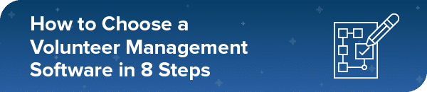 How-To-Choose-A-Volunteer-Management-Software_8-Steps